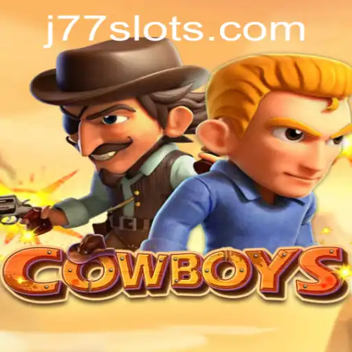 Unveiling 'COWBOYS': The Wild West Adventure with a Spin of 'J77'